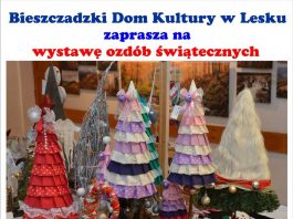 Wystawa "Bożonarodzeniowe cudeńka" w Lesku