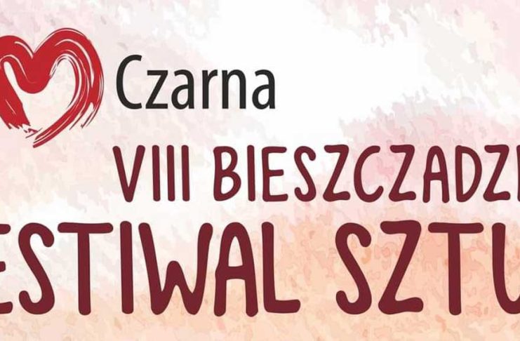 VIII Bieszczadzki Festiwal Sztuk w Czarnej
