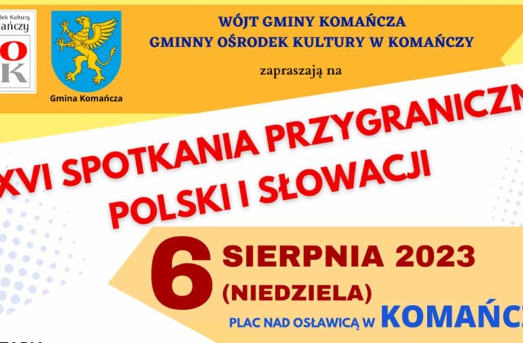 XXVI Spotkania Przygraniczne Polski i Słowacji w Komańczy